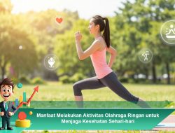 Manfaat Melakukan Aktivitas Olahraga Ringan untuk Menjaga Kesehatan Sehari-hari