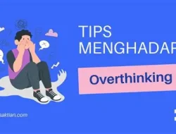 Mental Health dan Strategi Menghadapi Overthinking Tanpa Mengganggu Produktivitas Harian